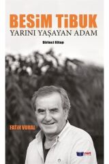 Besim Tibuk Yarını Yaşayan Adam