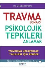 Travma Sonrası Psikolojik Tepkileri Anlamak  Claudia Herbert