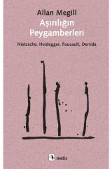 Aşırılığın Peygamberleri - Allan Megill 9786053162230
