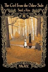 The Girl from the Other Side: Siúil, a Rún Deluxe Edition III (Vol. 7-9 Hardcover Omnibus): 3
