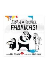 Siyah Ve Beyaz Fabrikası