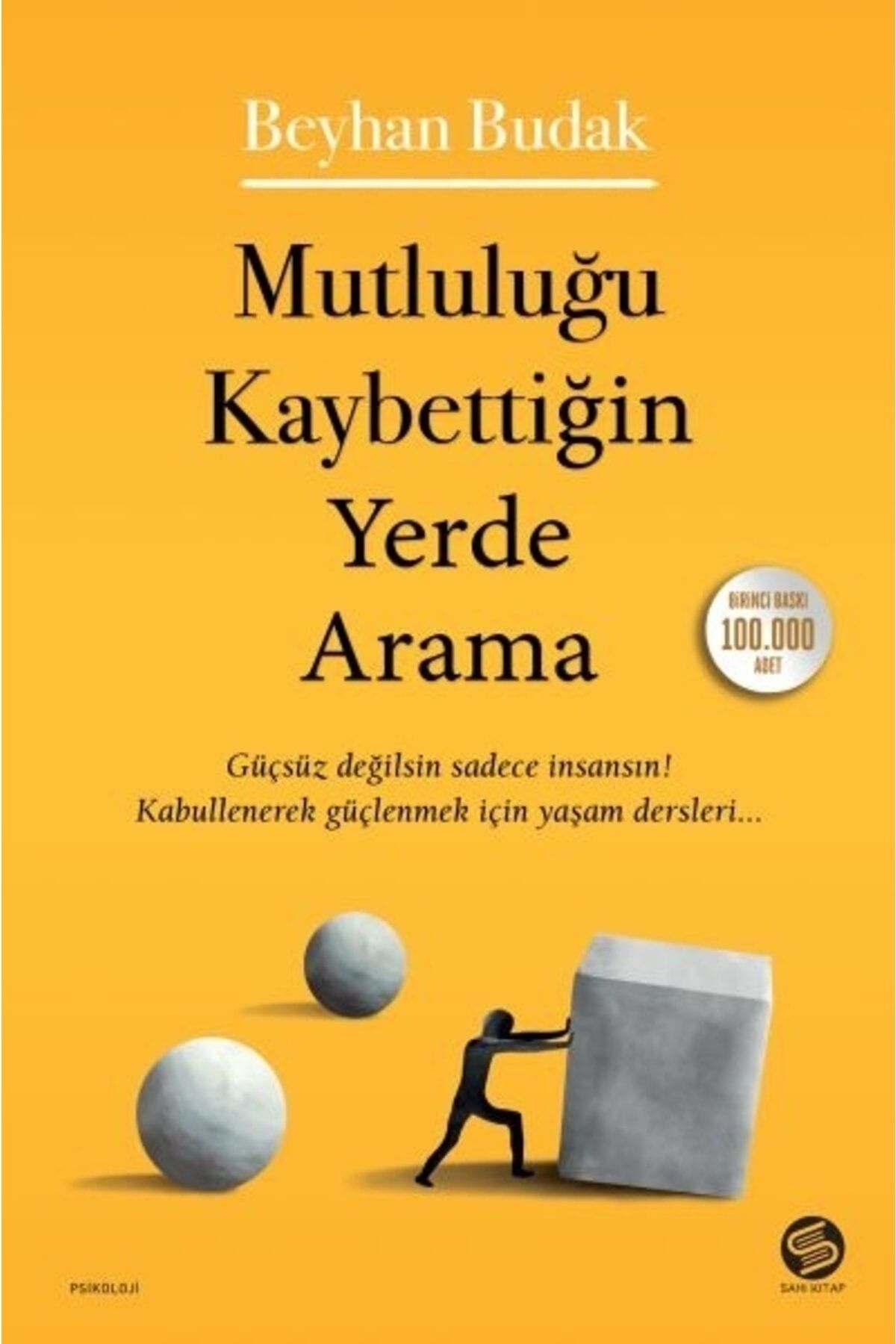 Mutluluğu Kaybettiğin Yerde Arama - Beyhan Budak 9786057405814