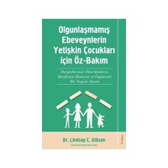 Olgunlaşmamış Ebeveynlerin Yetişin Çocukları Için Öz-Bakım