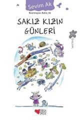 SAKIZ KIZIN GÜNLERİ