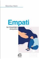 Empati  Ne Hissettiğini Anlıyorum
