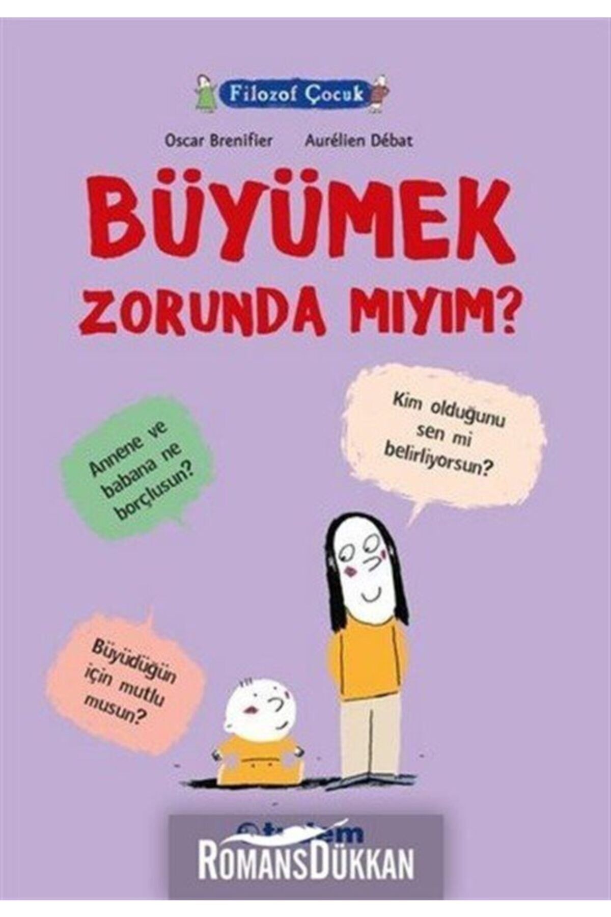 Filozof Çocuk Büyümek Zorunda Mıyım