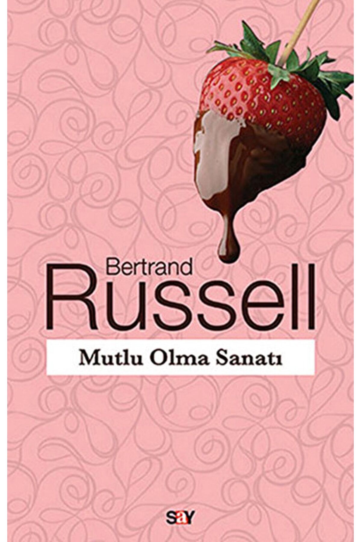 Mutlu Olma Sanatı - Bertrand Russell 9786050202403