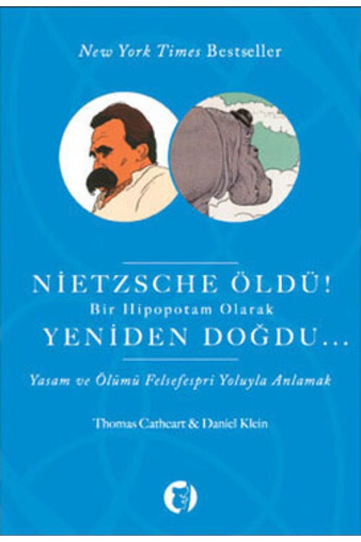 Nietzsche Öldü!