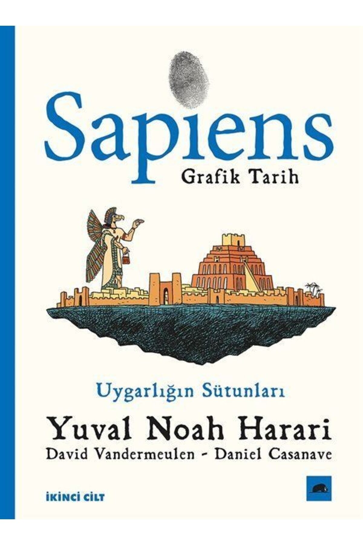 Sapiens: Grafik Tarih 2 & Uygarlığın Sütunları
