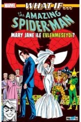 What If? Spider-man Mary Jane Ile Evlenmeseydi?