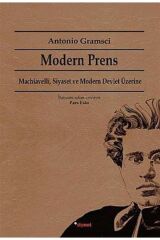 Modern Prens & Machiavelli, Siyaset Ve Modern Devlet Üzerine