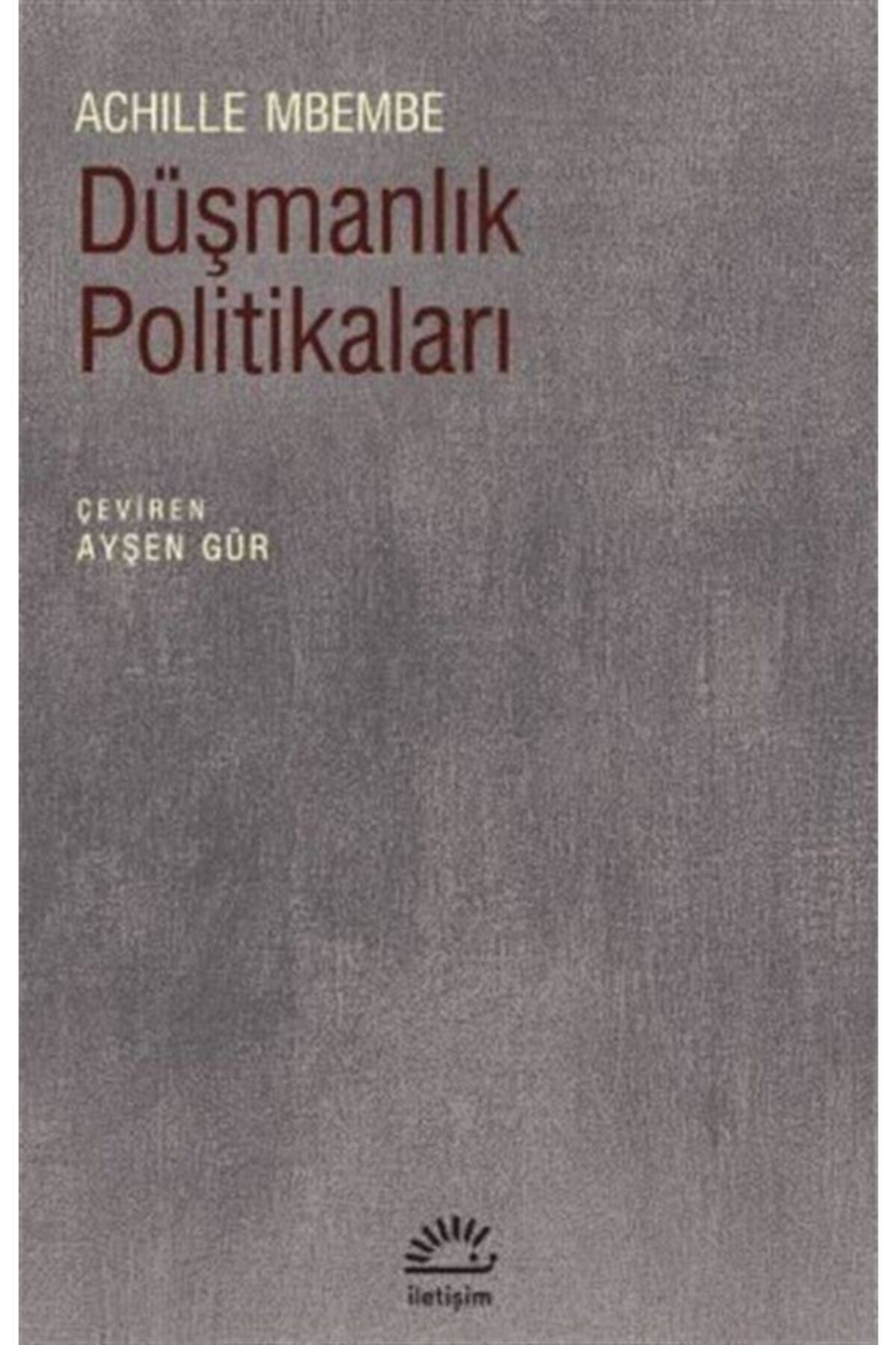 Düşmanlık Politikaları - Achille Mbembe 9789750529375
