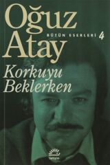 Korkuyu Beklerken