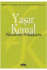 Nerdesin Arkadaşım - Yaşar Kemal -