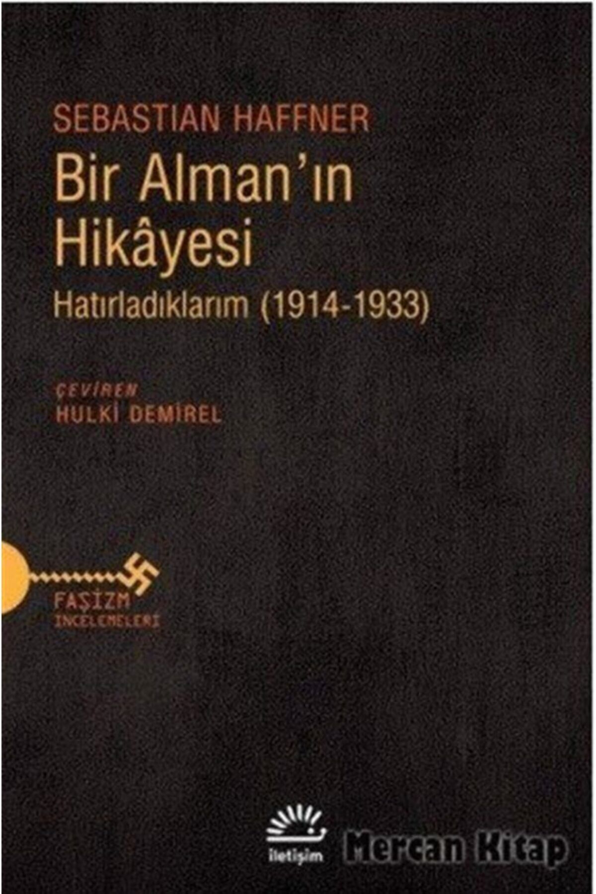 Bir Alman'ın Hikayesi & Hatırladıklarım (1914-1933)