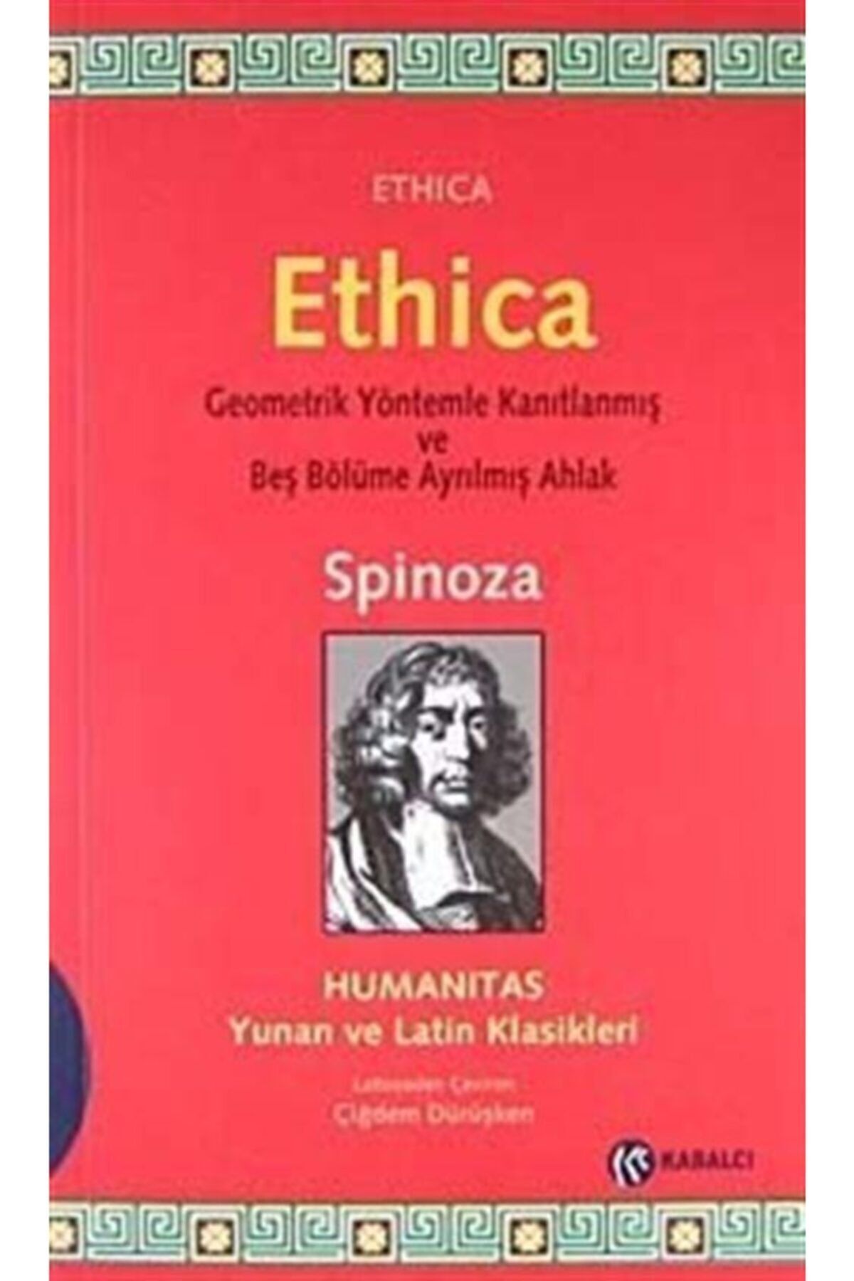 Ethica (şamuha) & Geometrik Yöntemlerle Kanıtlanmış Ve Beş Bölüme Ayrılmış Ahlak