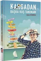 Kargadan Başka Kuş Tanımam