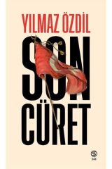 Son Cüret- Yılmaz Özdil