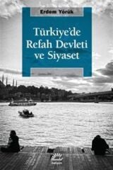 Türkiye'de Refah Devleti Ve Siyaset Erdem Yörük