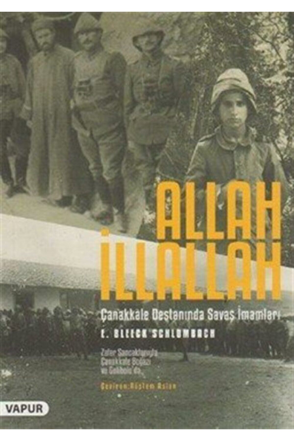 Allah Illallah & Çanakkale Savaşında Savaş Imamları
