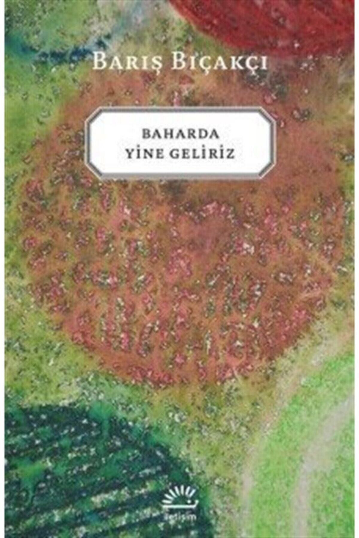 Baharda Yine Geliriz