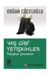 Mış Gibi Yetişkinler Yetişkin Çocuklar