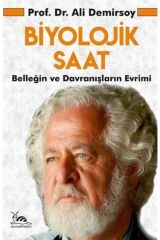 Biyolojik Saat - Belleğin Ve Davranışların Evrimi
