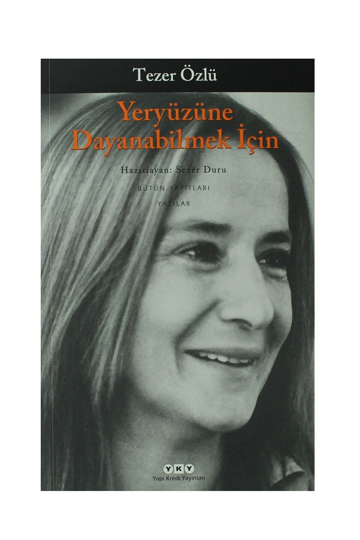 Yeryüzüne Dayanabilmek Için