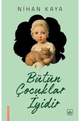 Bütün Çocuklar Iyidir 9786057762009