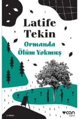 ORMANDA ÖLÜM YOKMUŞ