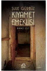 Kıyamet Emeklisi -birinci Cilt