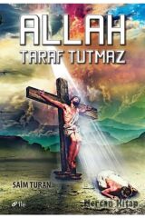 Allah Taraf Tutmaz