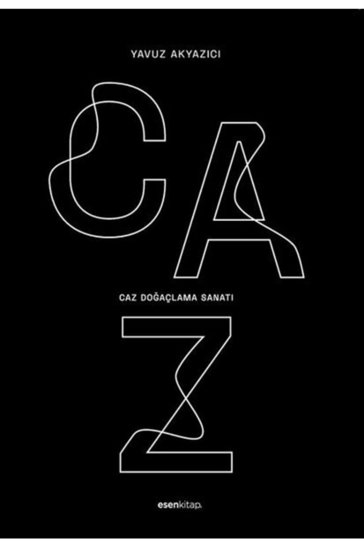 Caz: Doğaçlama Sanatı