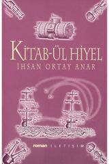 Kitab Ül Hiyel / Ihsan Oktay Anar