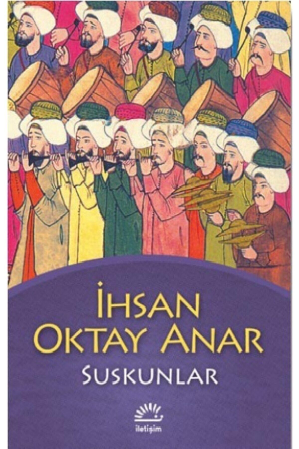 Suskunlar / Ihsan Oktay Anar