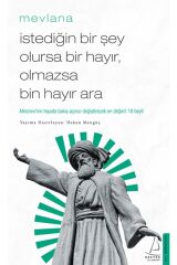 Istediğin Bir Şey Olursa Bir Hayır, Olmazsa Bin Hayır Ara