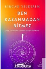 Ben Kazanmadan Bitmez