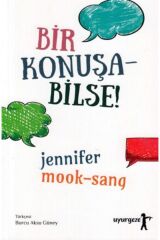 Bir Konuşa Bilse