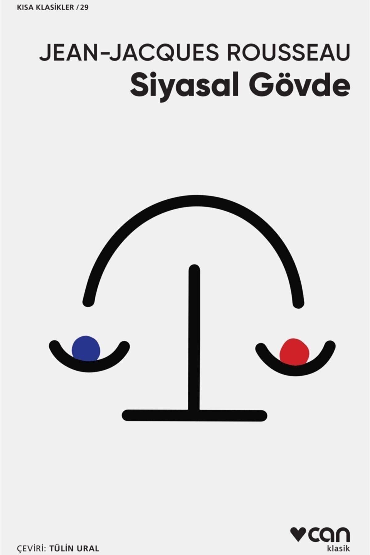 Siyasal Gövde - Jean Jacques Rousseau 9789750747854