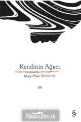 Kendinin Ağacı - Seyyidhan Kömürcü 9786051855189