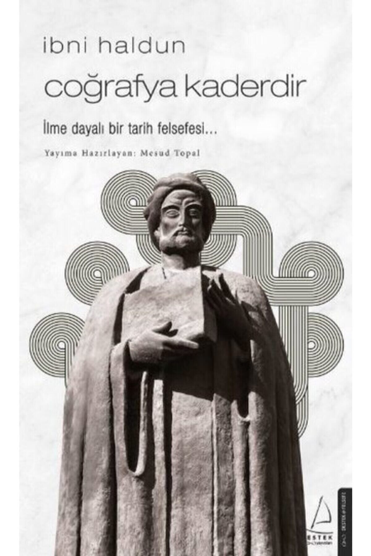 Ibni Haldun - Coğrafya Kaderdir - Mesud Topal /
