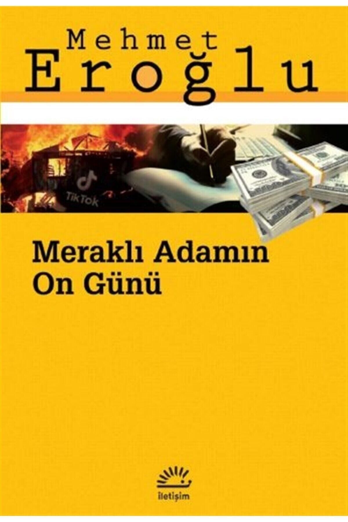Meraklı Adamın On Günü Mehmet Eroğlu