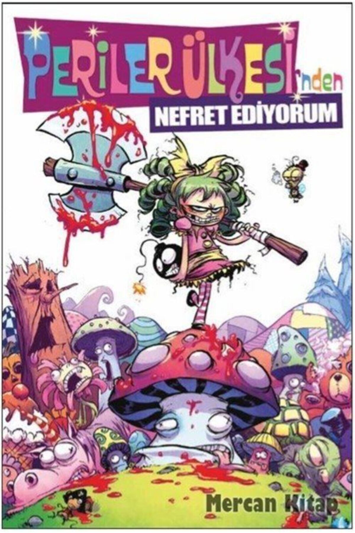 Periler Ülkesi'nden Nefret Ediyorum