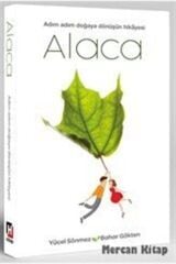 Alaca - Adım Adım Doğaya Dönüşün Hikayesi - Yücel Sönmez 9789753141109