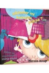 Elbiseler Mi Konuştu Yoksa?