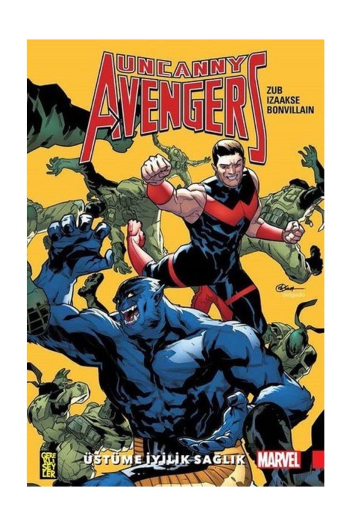 Uncanny Avengers Birlik 5-Üstüme İyilik Sağlık - Jim Zub