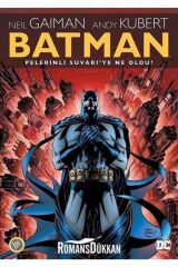 Batman Pelerinli Süvariye Ne Oldu