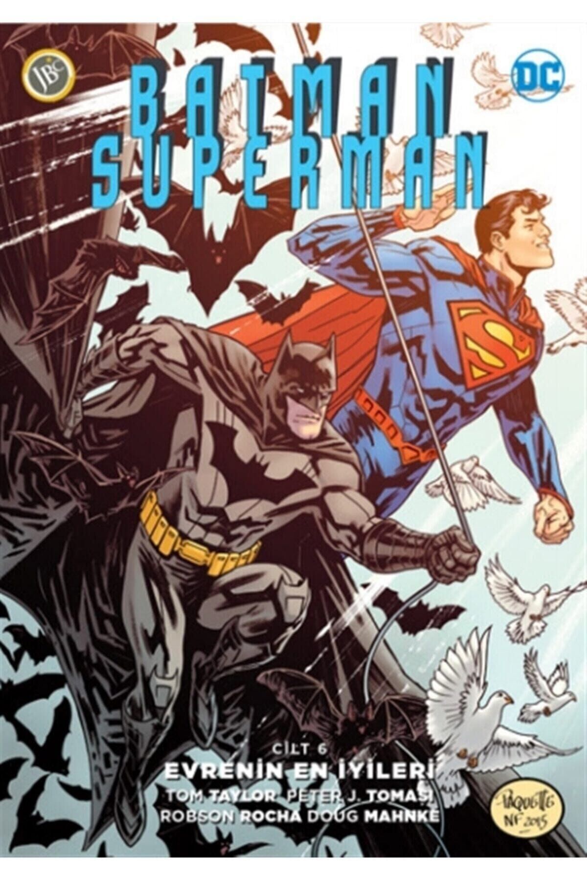 Batman/superman Cilt 6 : Evrenin En Iyileri - Peter J. Tomasi 9786057712325