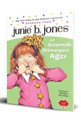 Junie B. Jones ve Susmak Bilmeyen Ağzı
