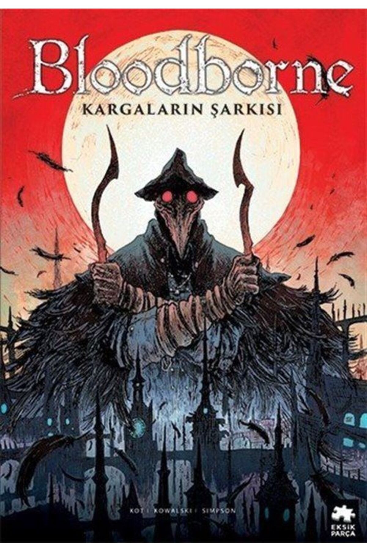 Bloodborne #3: Kargaların Şarkısı